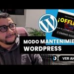 El Sitio Web en Mantenimiento: Soluciones con Wordpress